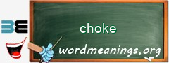WordMeaning blackboard for choke